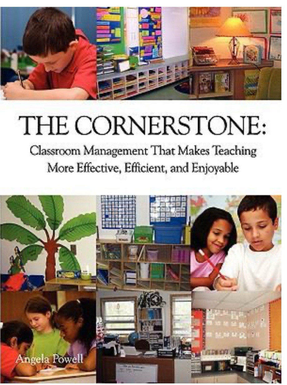 The Cornerstone: Classroom Management That Makes Teaching More Effective, – GOOD