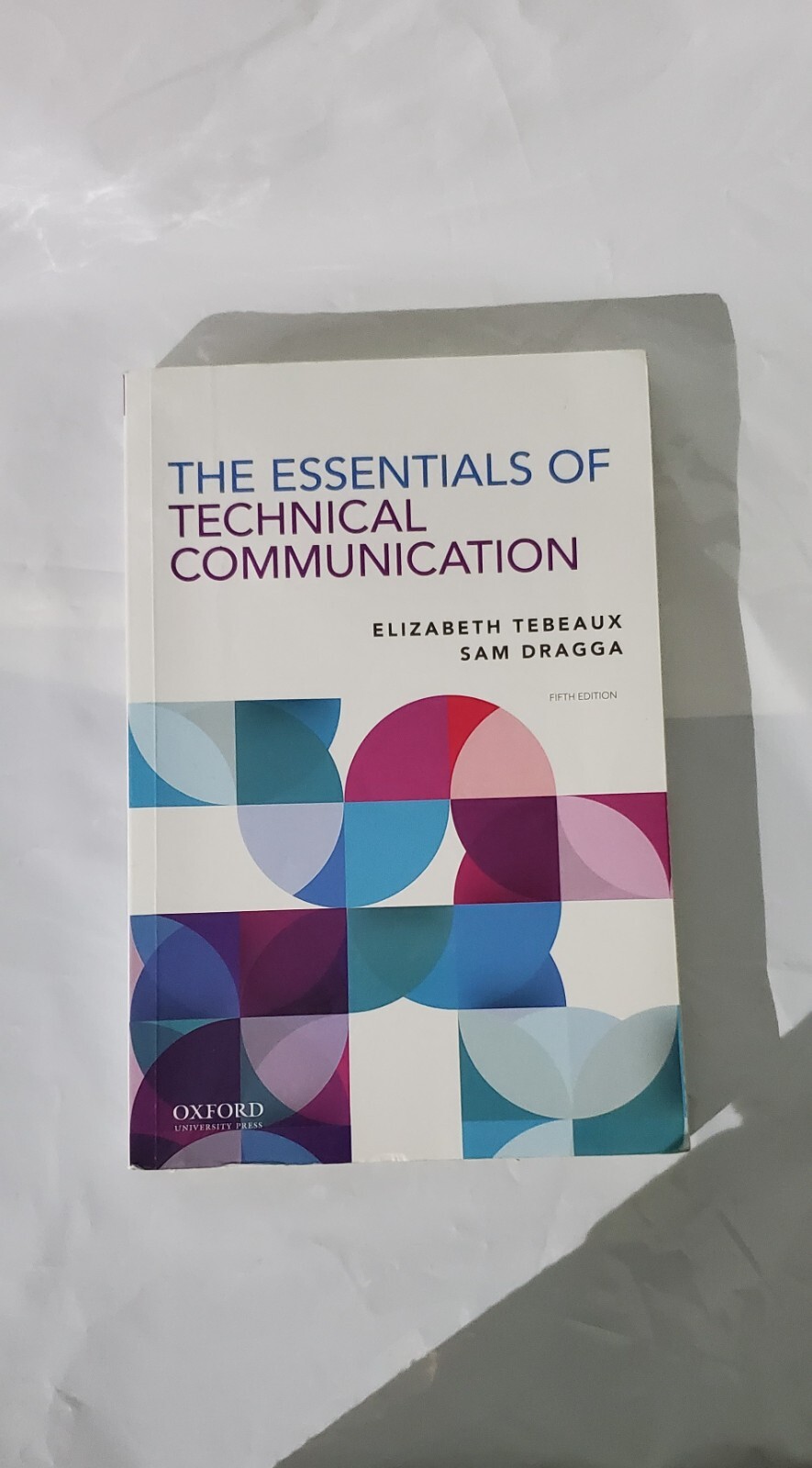 Essentials of Technical Communication by Elizabeth Tebeaux and Sam Dragga