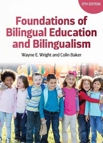 Wayne E. Wright Foundations of Bilingual Education and B (Hardback) (UK IMPORT)