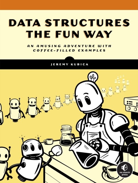 DATA STRUCTURES THE FUN WAY by Jeremy Kubica Paperback Self Help Business