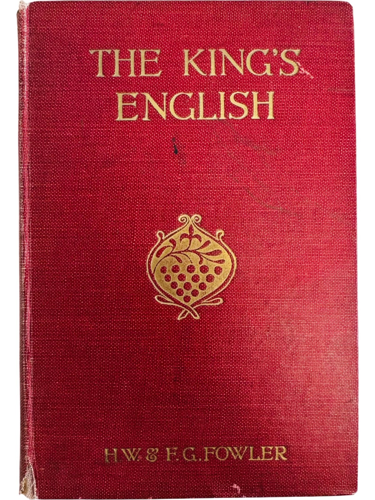 The Kings English by H. W. & F. G. Fowler Second Edition (Hardback, 1925)
