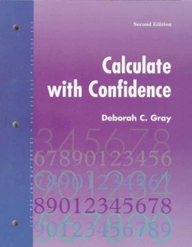 Calculate With Confidence by Deborah C. Gray Morris