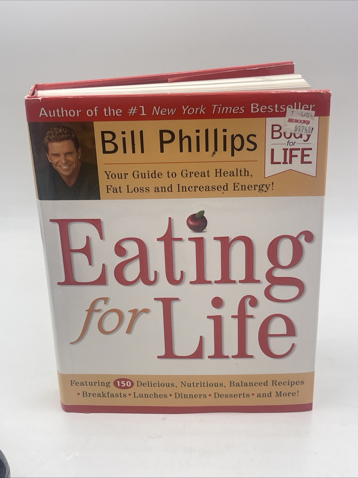 Eating For Life by Bill Phillips Hardcover Eat Fat Loss Health Recipes Cookbook
