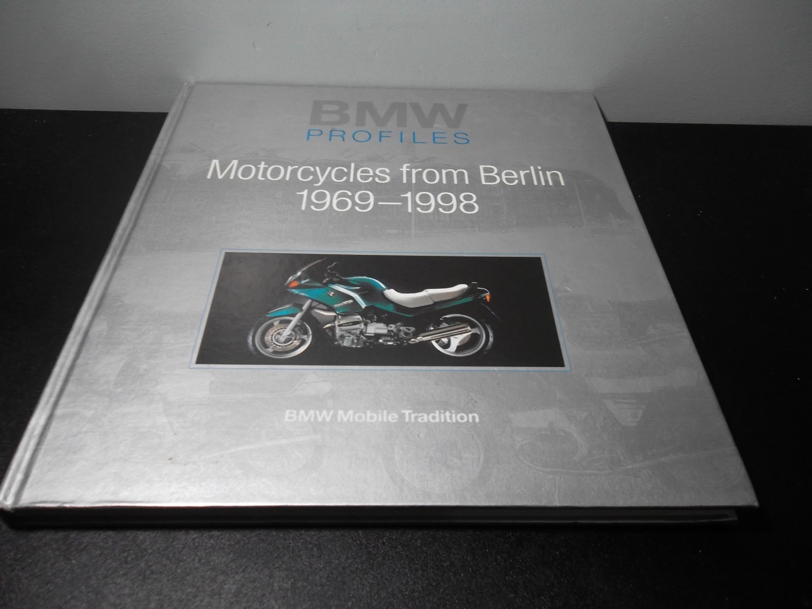 Motorcycles from Berlin 1969-1998 (BMW Profiles 4)