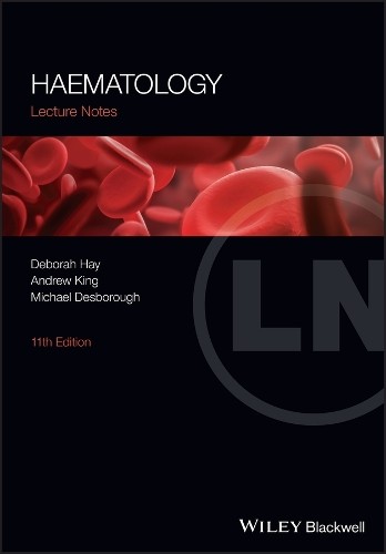 Haematology by Deborah Hay, Andrew King, Michael Desborough – 9781119841203