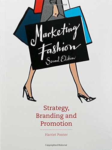 Marketing Fashion, Second edition: Strategy, Branding and … by Posner, Harriet