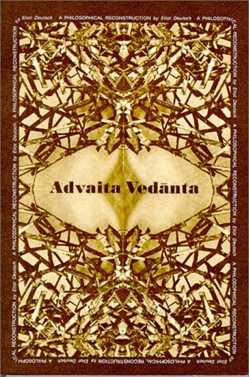 Advaita Vedanta : A Philosophical Reconstruction Paperback Eliot