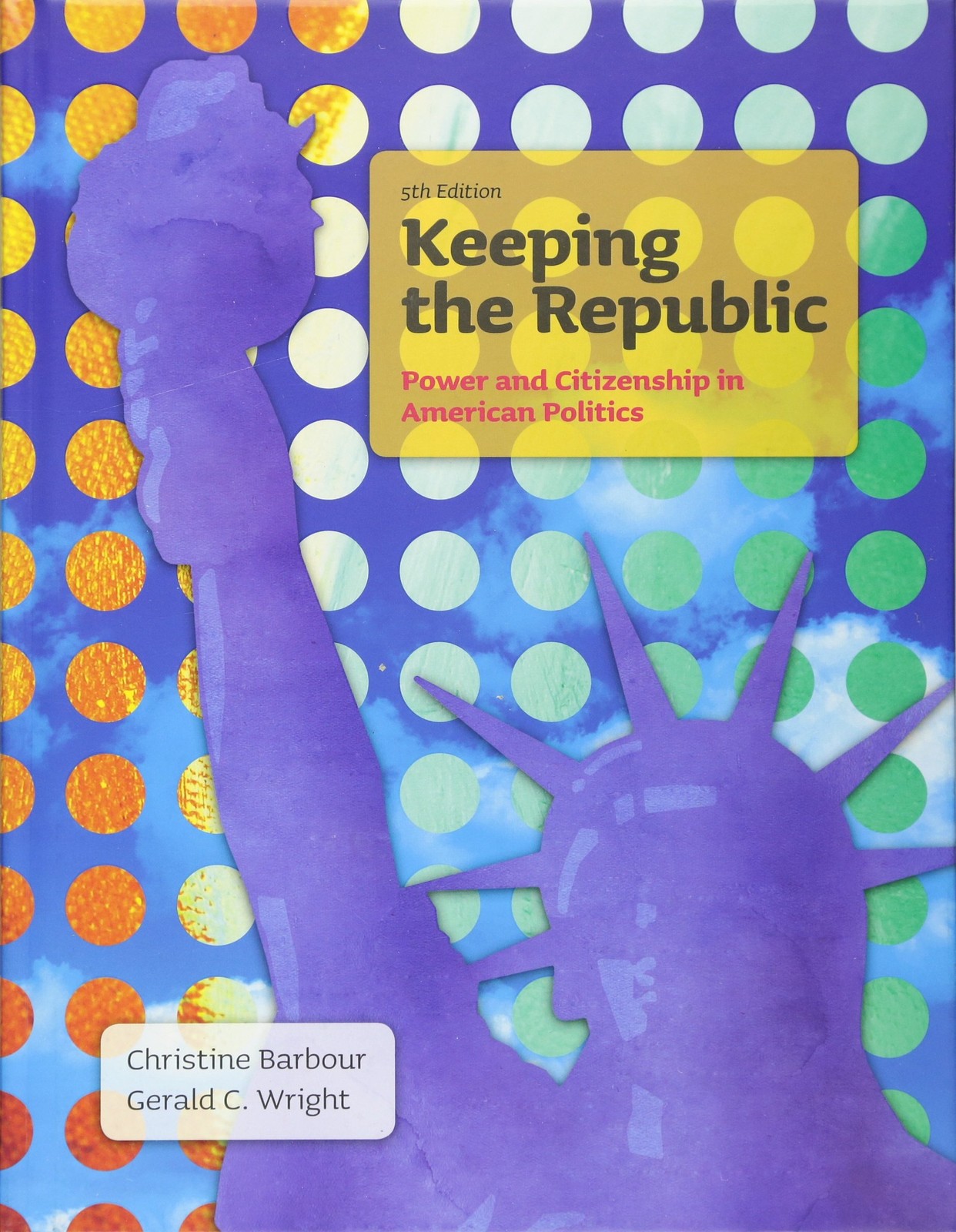 Keeping the Republic by Christine Barbour