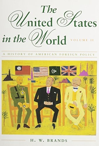 US History in the World: v. 2, Brands, H. W.