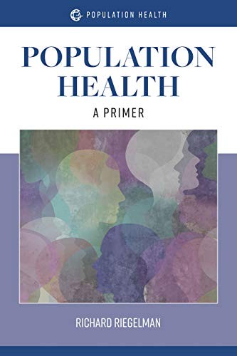 Population Health: A Primer, Riegelman, Richard