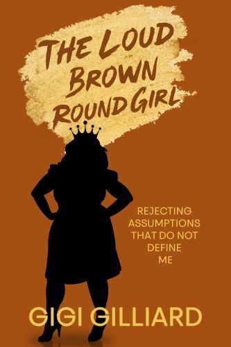 The Loud Brown Round Girl: Rej – VERY GOOD