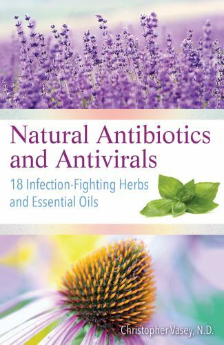 Natural Antibiotics and Antivirals Format: General/trade