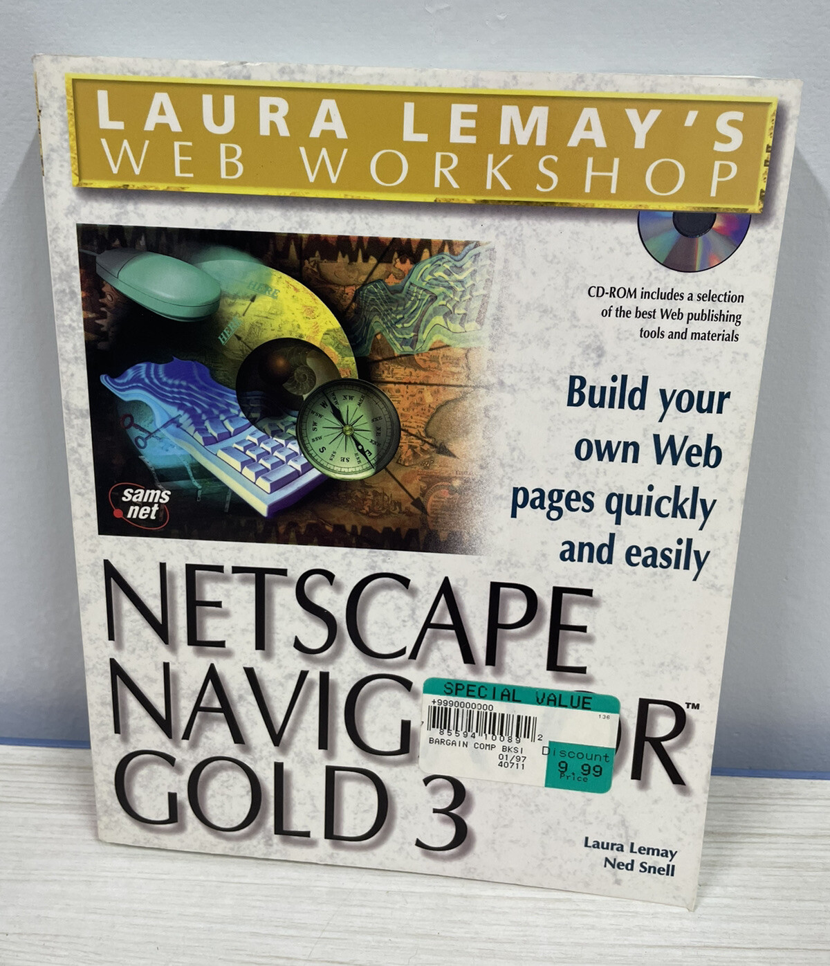 Laura Lemay’s Web Workshop : Netscape Navigator Gold 3 by Ned Snell w/ cd-rom
