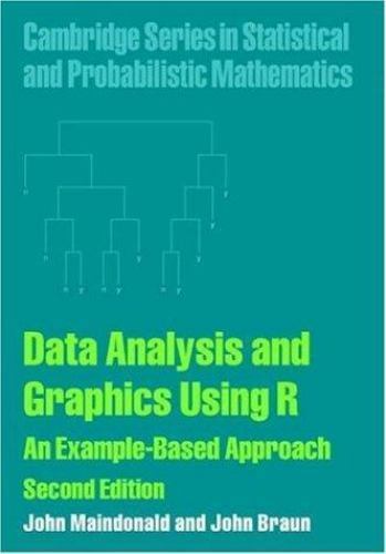 Data Analysis and Graphics Using R: An Example-based Approach (Cambridge Ser…