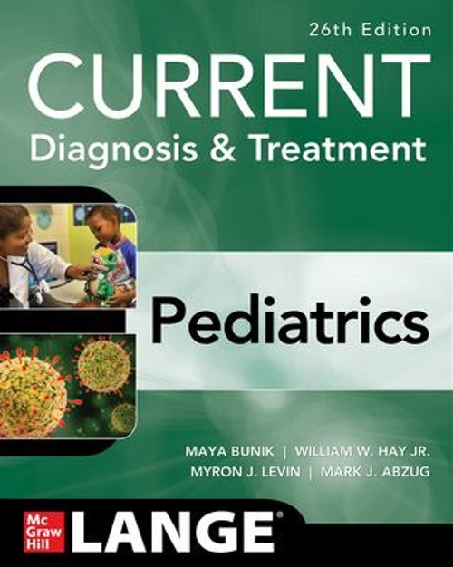 CURRENT Diagnosis & Treatment Pediatrics, Twenty-Sixth Edition Pa