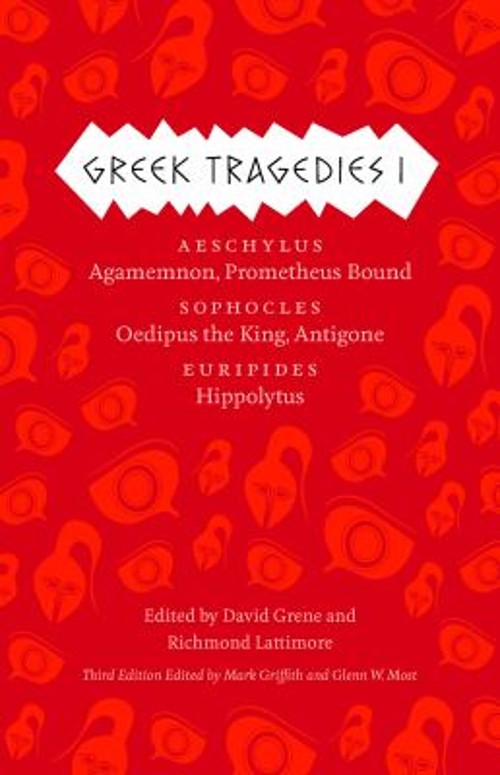 Greek Tragedies 1 : Aeschylus: Agamemnon, Prometheus Bound; Sopho