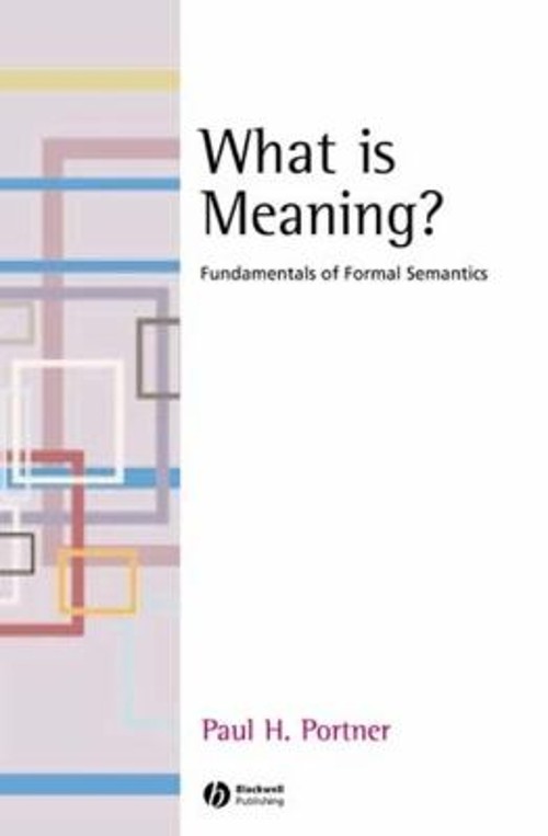 What Is Meaning? : Fundamentals of Formal Semantics Paperback Pau