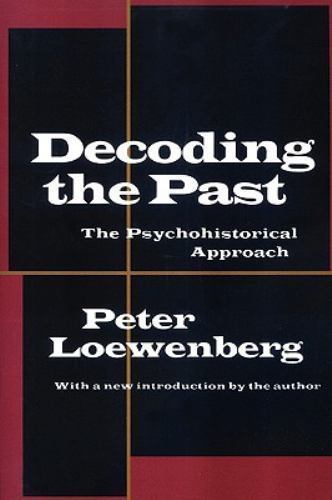 Decoding the Past: The Psychohistorical Approach