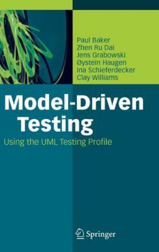 Model-Driven Testing: Using the UML Testing Profile – hardcover Dai, Zhen Ru…
