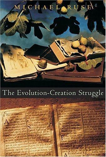 The Evolution-Creation Struggle [Hardcover] Ruse, Michael