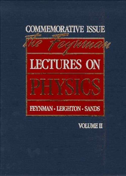 The Feynman Lectures on Physics Vols. 5 & 6 : Commemorative Issue