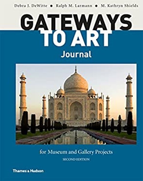 Gateways to Art Journal for Museum and Gallery Projects Paperback