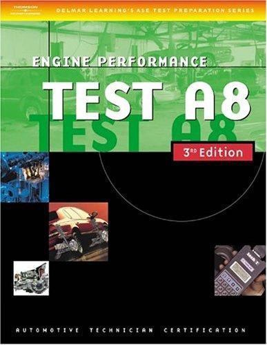 Automotive ASE Test Preparation Manuals, 3E A8: Engine Performance (ASE…