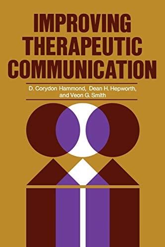 Improving Therapeutic Communication…, Corydon Hammond