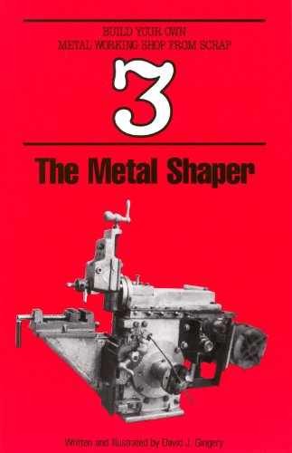 The Metal Shaper – Paperback, by Gingery David; David J. Gingery – Very Good