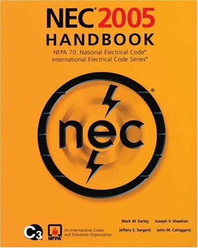 NEC 2005 Handbook: NFPA 70: National Electric Code; International Electrical…