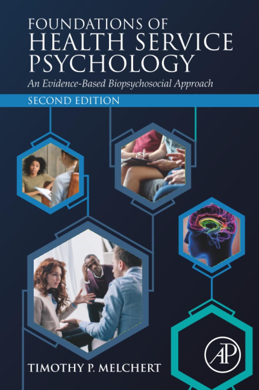 Foundations of Health Service Psychology by Timothy P. Melchert