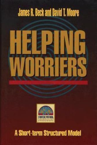 Strategic Pastoral Counseling Resources Ser.: Helping Worriers by David T. …