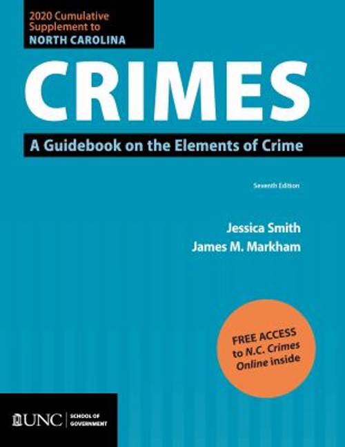 2020 Cumulative Supplement to North Carolina Crimes : A Guidebook
