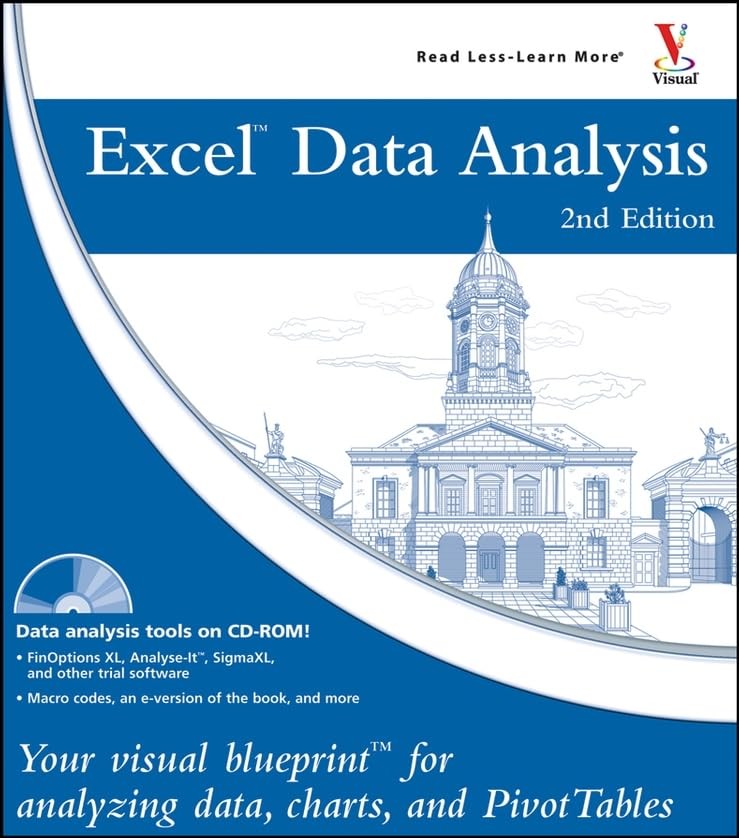 Excel Data Analysis: Your Visual Blueprint for Analyzing Data, Charts, and P…