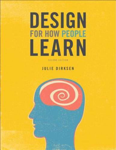 Design for How People Learn (2nd Edition) (Voices That Matter) – GOOD