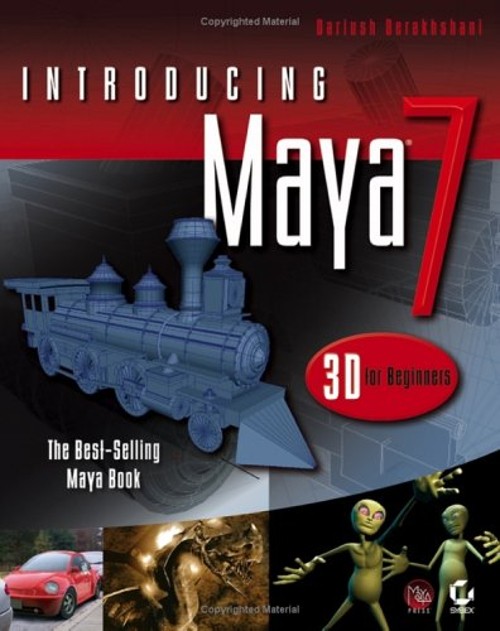 Introducing Maya 7 : 3D for Beginners Paperback Dariush Derakhsha