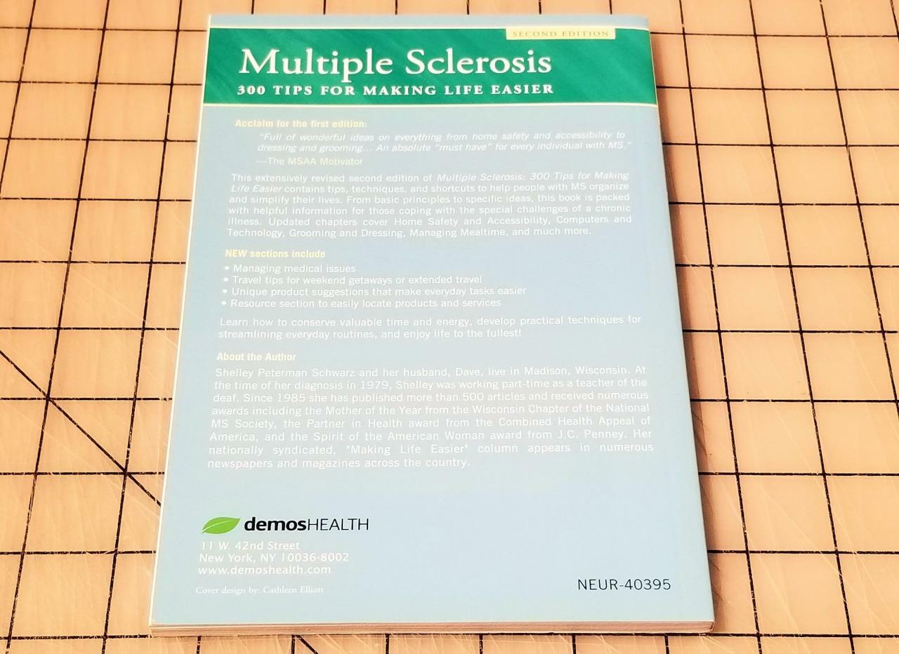 Multiple Sclerosis: 300 Tips for Making Life Easier, 2nd Edition by Shelley Pete