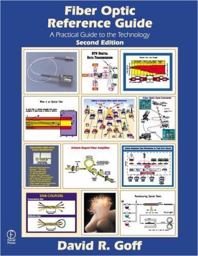 Fiber Optic Reference Guide by Goff, David