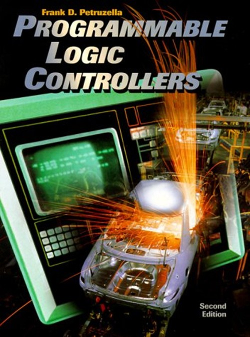 Programmable Logic Controllers Hardcover Frank D. Petruzella