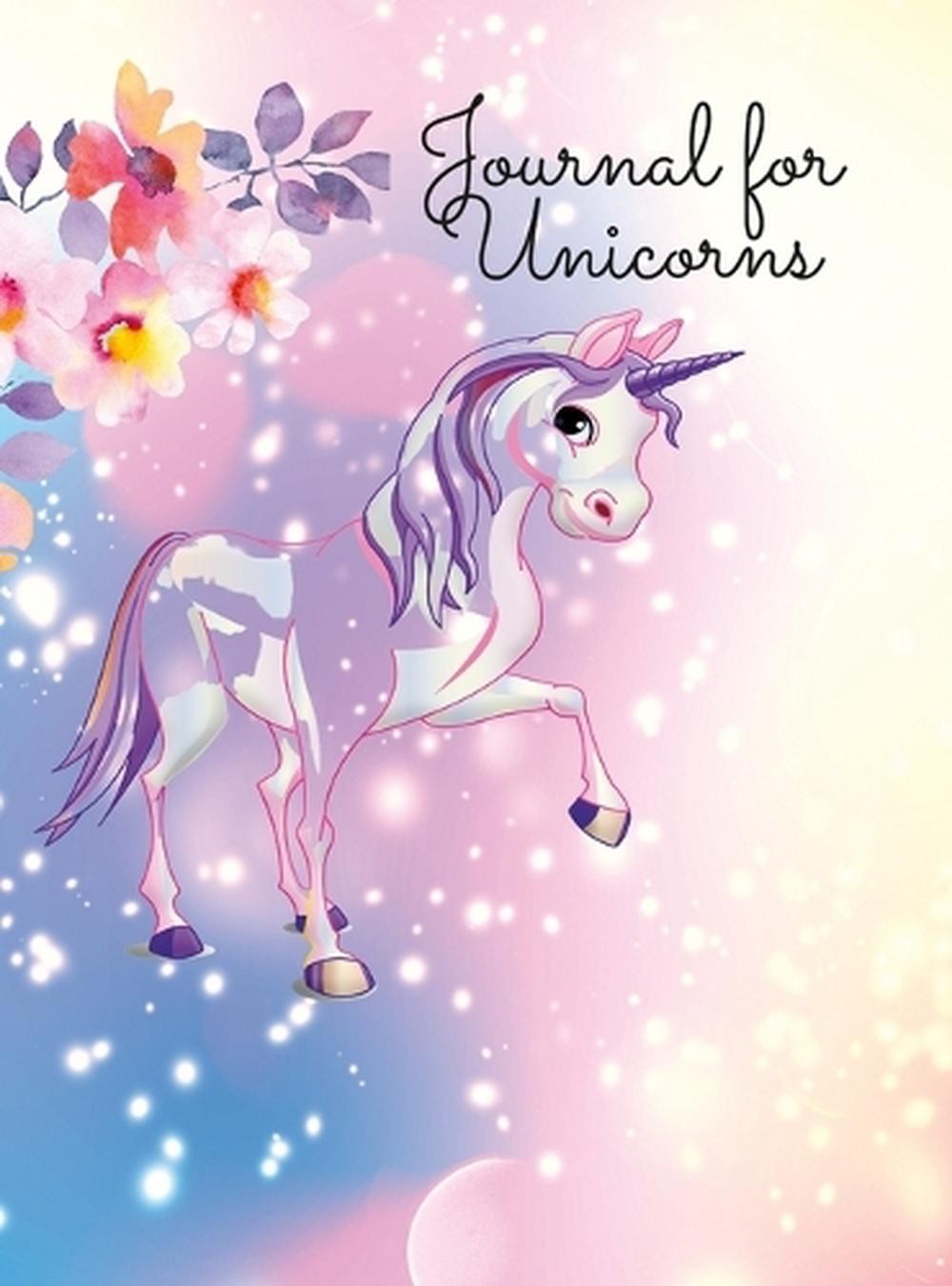 A Journal For Unicorns by Sarah Thornton Hardcover Book