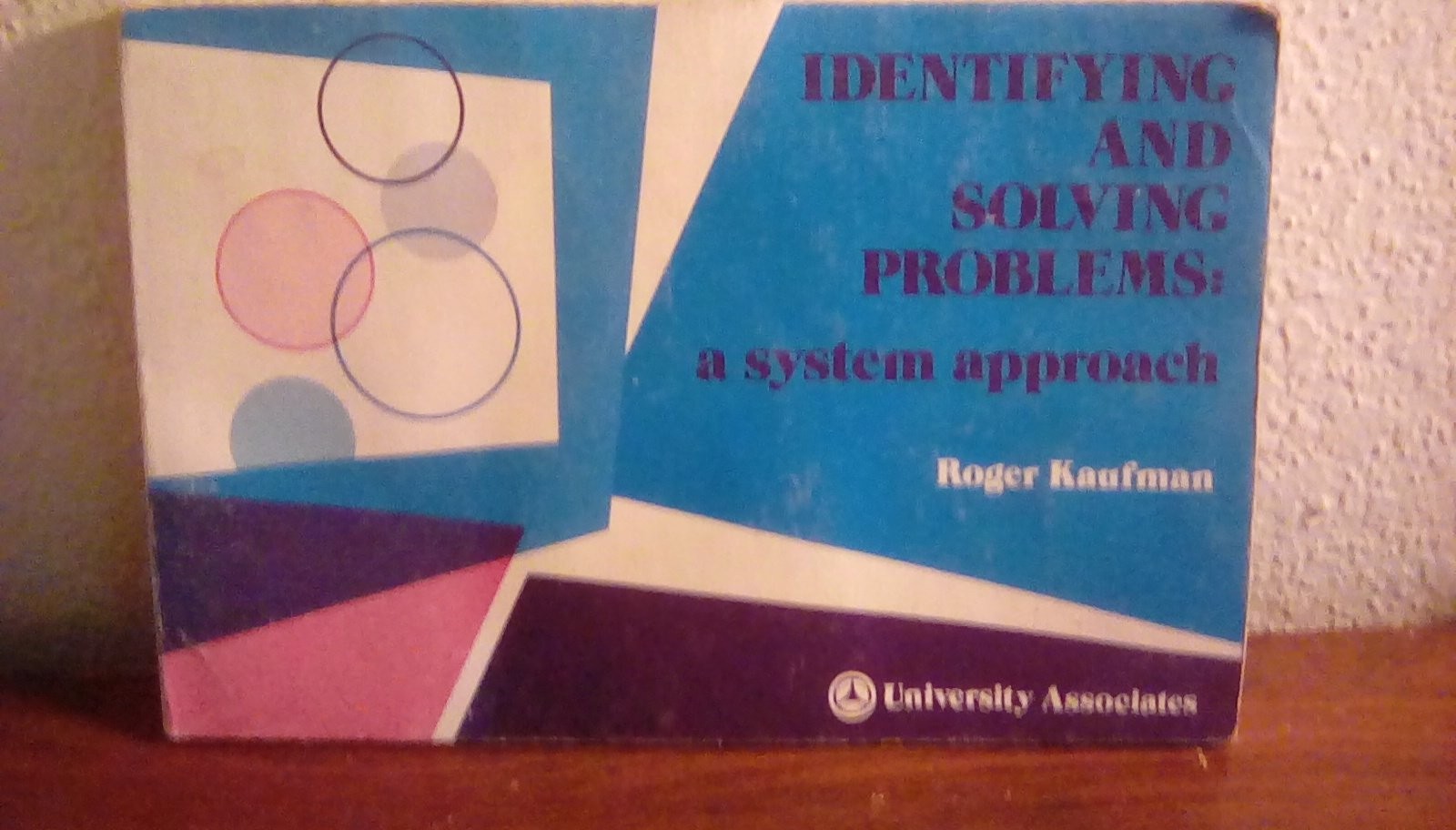 Identifying and solving problems: A system approach