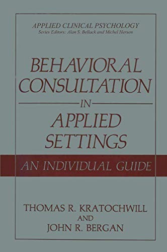 Behavioral Consultation in Applied …, Bergan, John R.