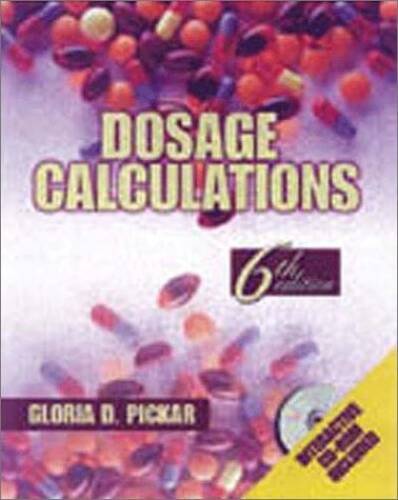 Dosage Calculations, 6E – Paperback By Pickar, Gloria D. – GOOD