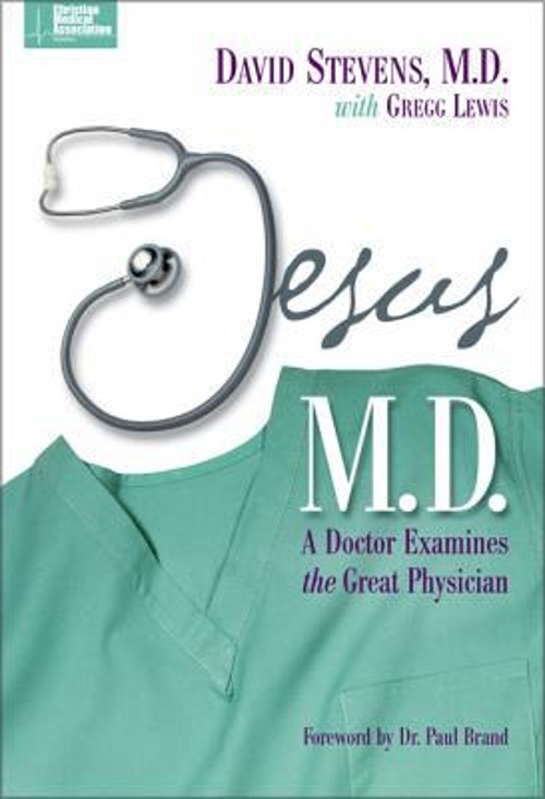 Jesus M. D : A Doctor Examines the Great Physician Paperback