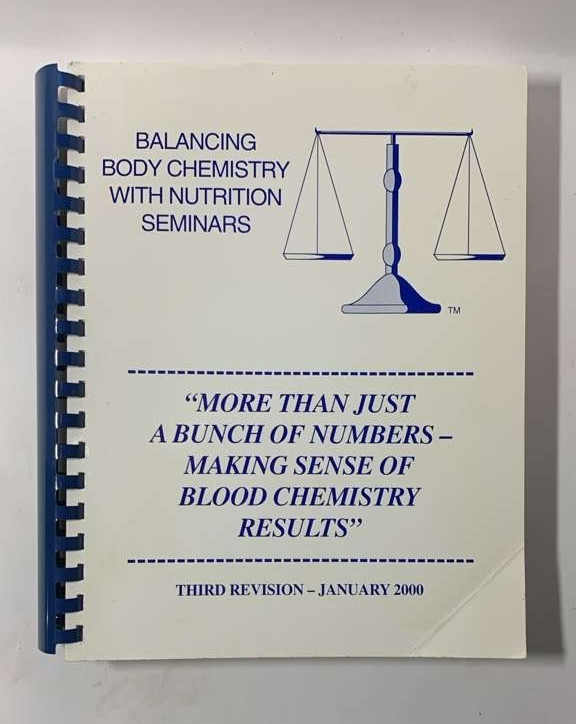 “Balancing Body Chemistry With Nutrition” Seminars Third Revision 2000