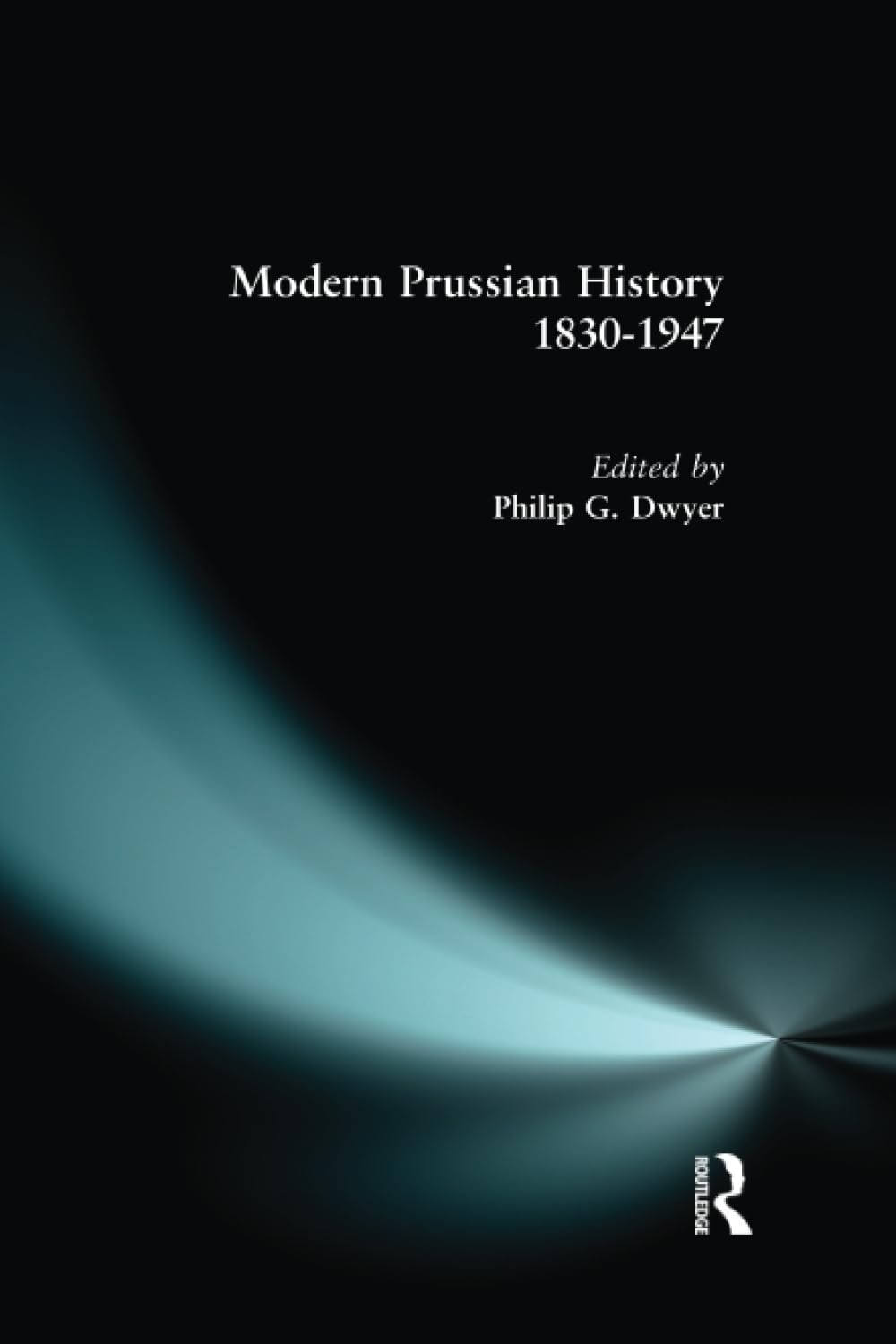 Modern Prussian History: 1830-1947