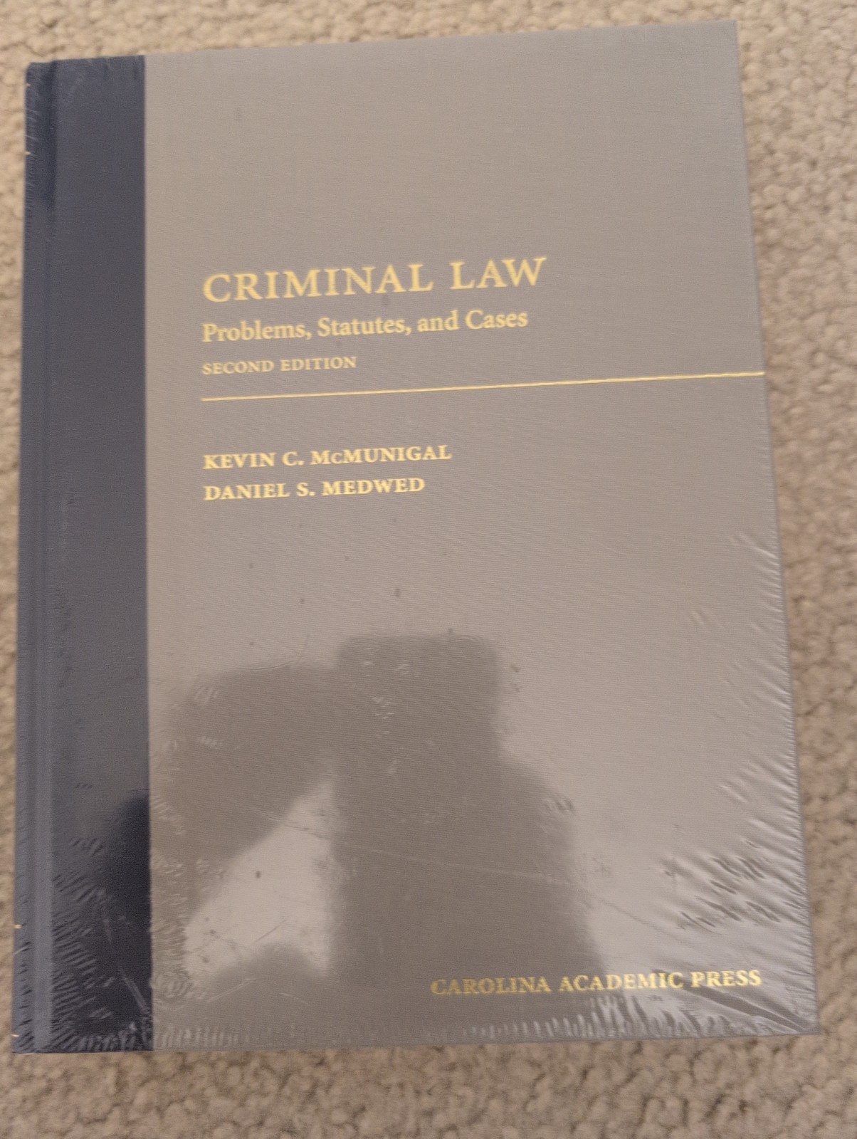 Criminal Law : Problems, Statutes, and Cases by Daniel Medwed and Kevin…