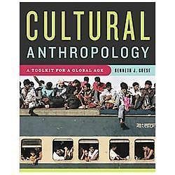 Cultural Anthropology: A Toolkit for a Global Age Author: Kenneth J. Guest