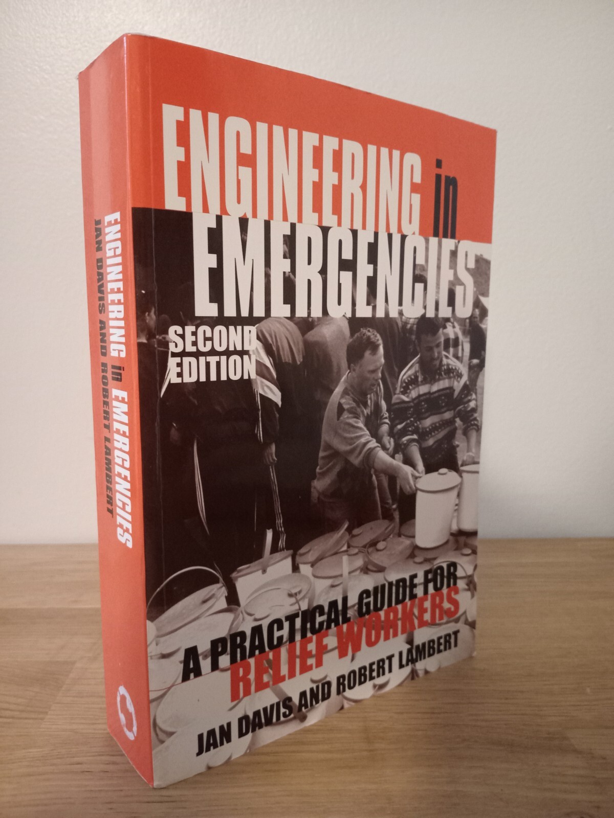 Engineering in Emergencies : A Practical Guide for Relief Workers