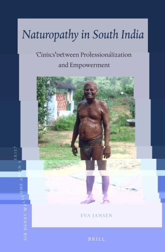 Naturopathy in South India : Clinics Between Professionalization and Empowerm…